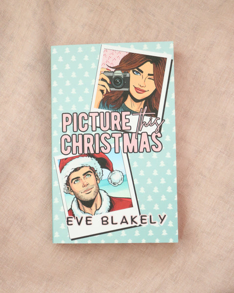 Picture This Christmas Special Edition - Eve Blakely