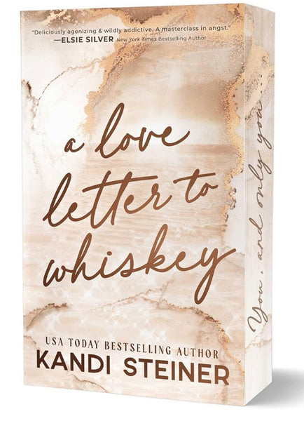 A Love Letter To Whiskey - Kandi Steiner